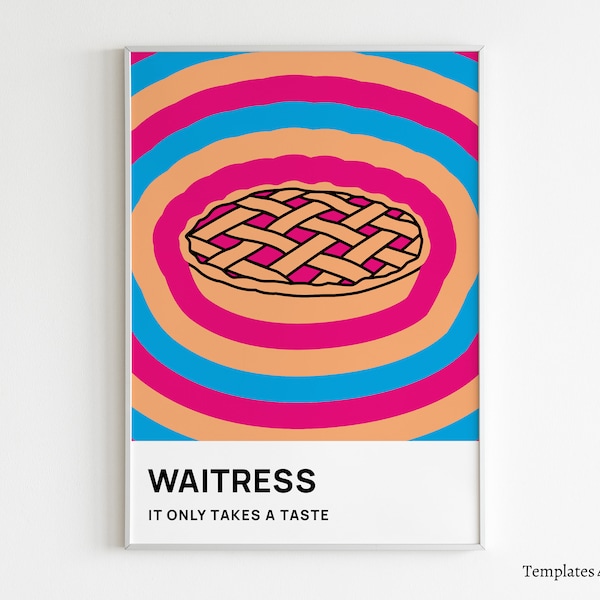 Waitress | Broadway, Musical | Art, Print, Sign | Home, Decoration, Gift | Instant Digital Download Incl: 5x7, 8x10, 11x14, 16x20