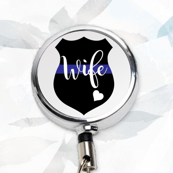 Police Wife Retractable Badge Reel, Police Wife Gift, Police Wife Badge,  Nurse Badge Reel, Police Gift, Thin Blue Line Gift, Badge Reel, LEO 