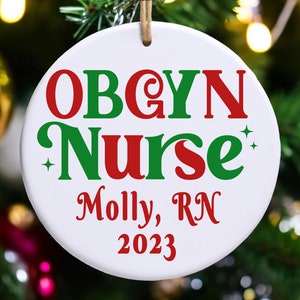 OBGYN Nurse Christmas Ornament Gift, Custom OBGYN Nurse Christmas Gift, Personalized Obgyn RN Gift, Obgyn Nurses Week Appreciation Gift