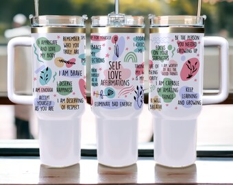 Self Love Affirmations Tumbler: Personalized Mental Health Gift, 40oz Insulated