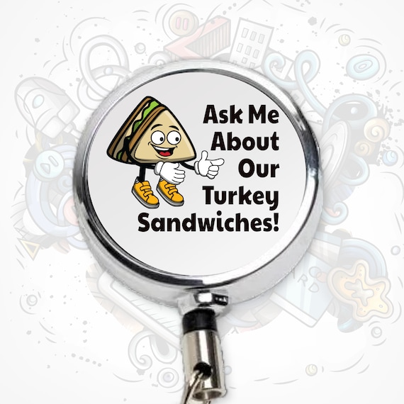 Turkey Sandwich Badge Reel, Funny Badge Reel, Funny Meme Badge, Sarcastic  Badge Reel, Funny Nurse Badge Reel, RN Badge Reel, Meme Badge Reel -   Canada