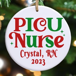 PICU Nurse Christmas Ornament, Pediatric Nurse Christmas Gift, Christmas Gift for Pediatric Nurse, Children&#39;s PICU Nurse Christmas Gift