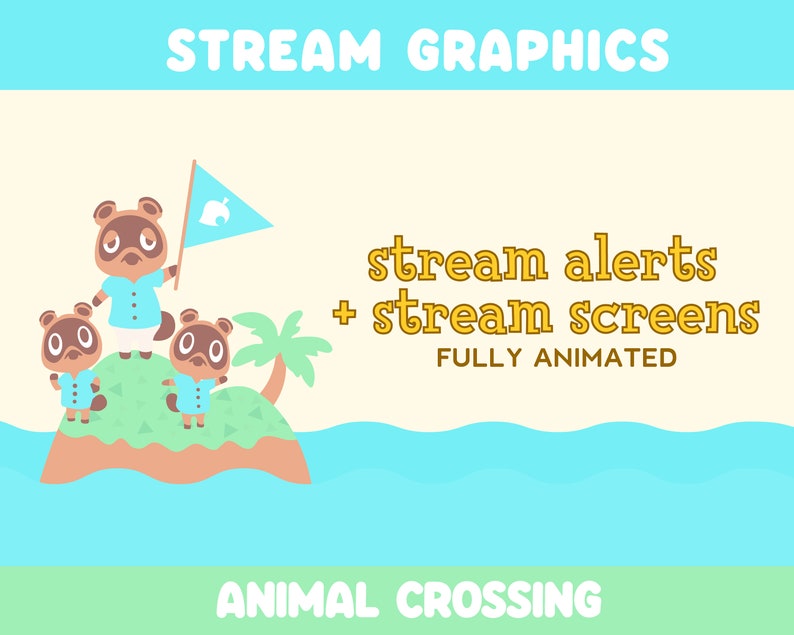 May include: Animated stream alerts and screens featuring three brown animal characters from the Animal Crossing video game series. The characters are standing on a green island with a palm tree. The text "stream alerts + stream screens" and "FULLY ANIMATED" is displayed in yellow. The text "ANIMAL CROSSING" is displayed in green at the bottom of the image.