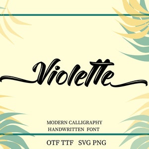 caligraphy font svg. digital font. modern font. handwritten font svg. font for cricut. script font. instal download font. violette font.