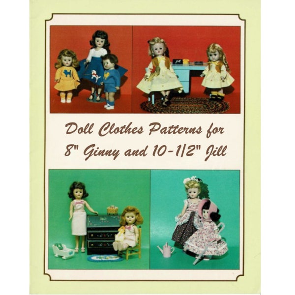 8" Ginny Doll Clothes Pattern Includes Patterns for 10-1/2" Jill Vintage Pattern Digital Download