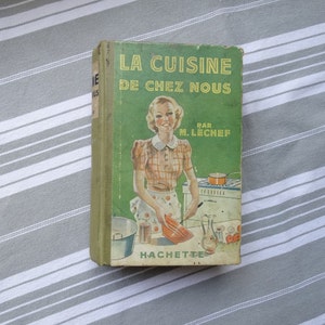 Livre de cuisine La Cuisine Chez Nous/livre de recettes françaises anciennes/livre de cuisine ancien/livre de cuisine M.Lechef/recettes/livre ancien de cuisine française image 1