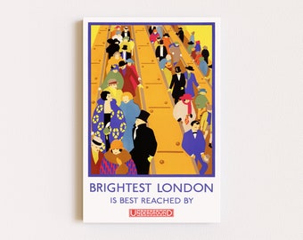 May include: A vintage poster advertising the London Underground. The poster features a colorful illustration of people on an escalator with the text "Brightest London is best reached by Underground".