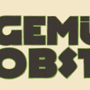 May include: Black and green text on a cream background reads "GEM&Uuml;SOBST".