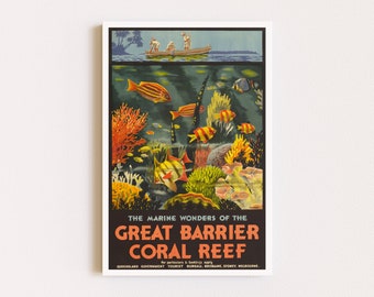 May include: Vintage travel poster advertising the Great Barrier Reef in Australia. The poster features a colorful illustration of coral reefs and tropical fish in a vibrant blue ocean. The text reads "The Marine Wonders of the Great Barrier Coral Reef".