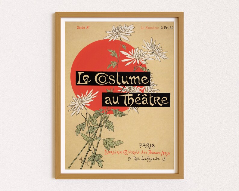 May include: A vintage poster with a red circle and white flowers. The text on the poster reads "Le Costume au Th&eacute;&acirc;tre" and "Paris Librairie Centrale des Beaux-Arts 13 Rue Lafayette 13".
