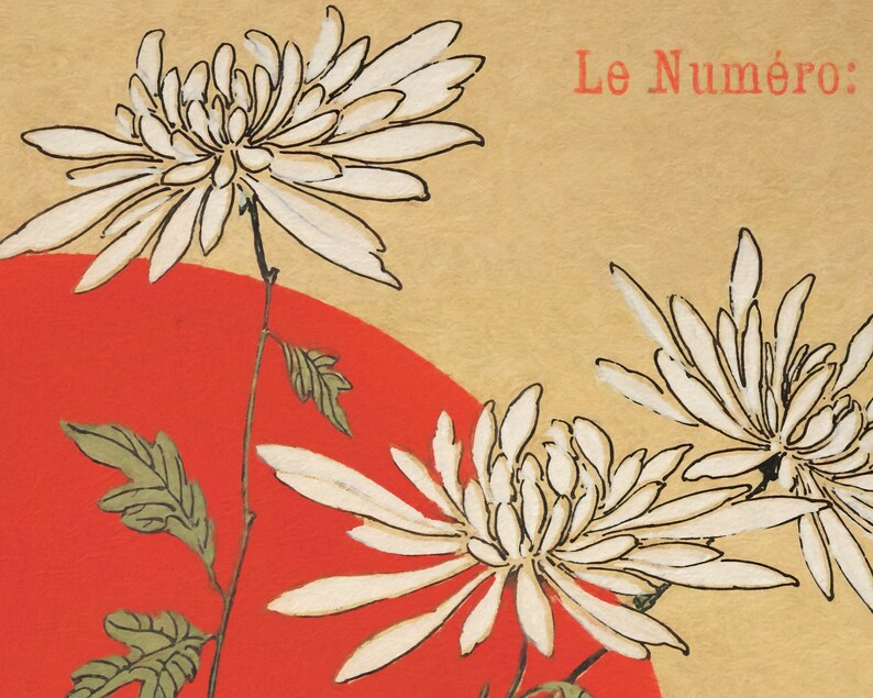 May include: A vintage illustration of white chrysanthemums with green leaves against a red and gold background. The text "Le Num&eacute;ro:" is written in red at the top of the image.