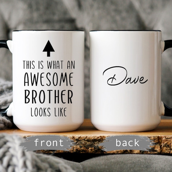 Awesome Brother Mug Birthday Gift For Brother Funny Brother Gift Personalized Brother Birthday Gift Best Brother Present Custom Name