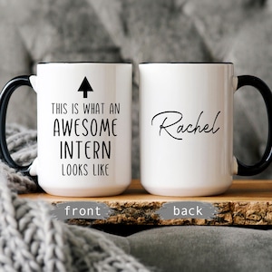 Intern Gift: Appreciation, Birthday, Farewell Present, Personalized Mug