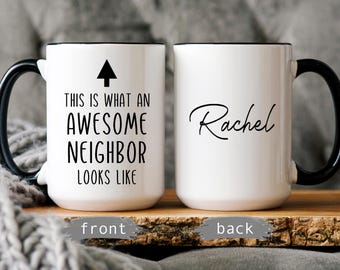 Neighbor Gift: Personalized Mug for Neighbors, Appreciation Thank You