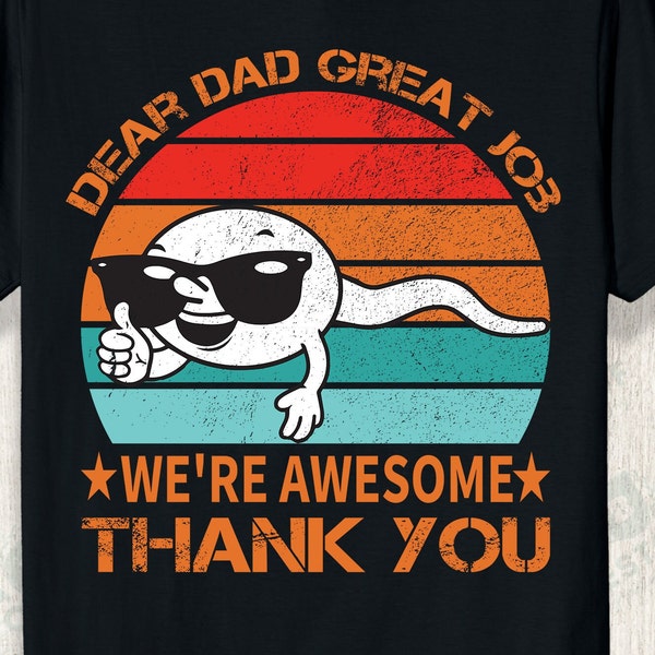 Dear Dad Great Job We're Awesome Thank You Svg, Father Day Gift Svg, Fathers Day Cricut Svg, Celebrate Father's Day This Year 2023 Svg