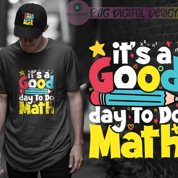 Its A Good Day To Do Math svg, Teacher Math svg, Math Appreciation, Math Lover svg, Back to school svg png cricut cut file digital download