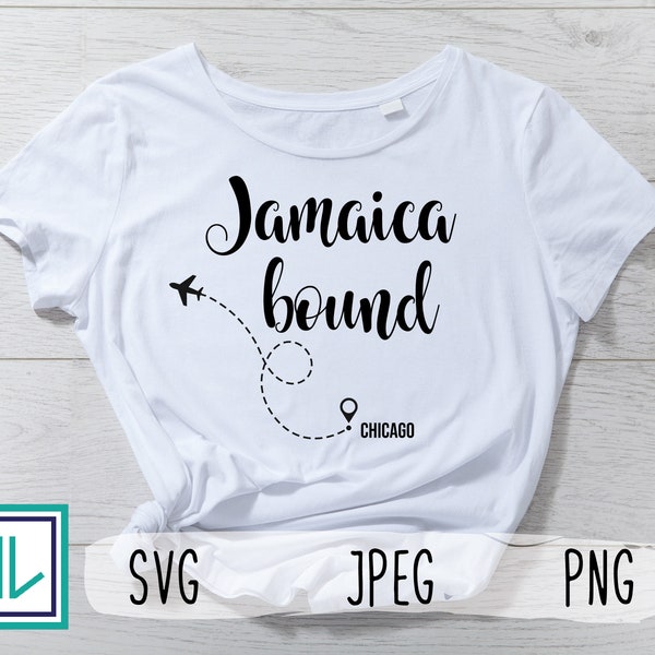 Jamaica Bound - Custom Destination Shirt Design - Travel - Honeymoon - Shirt Designs - Wedding - SVG - Instant Download