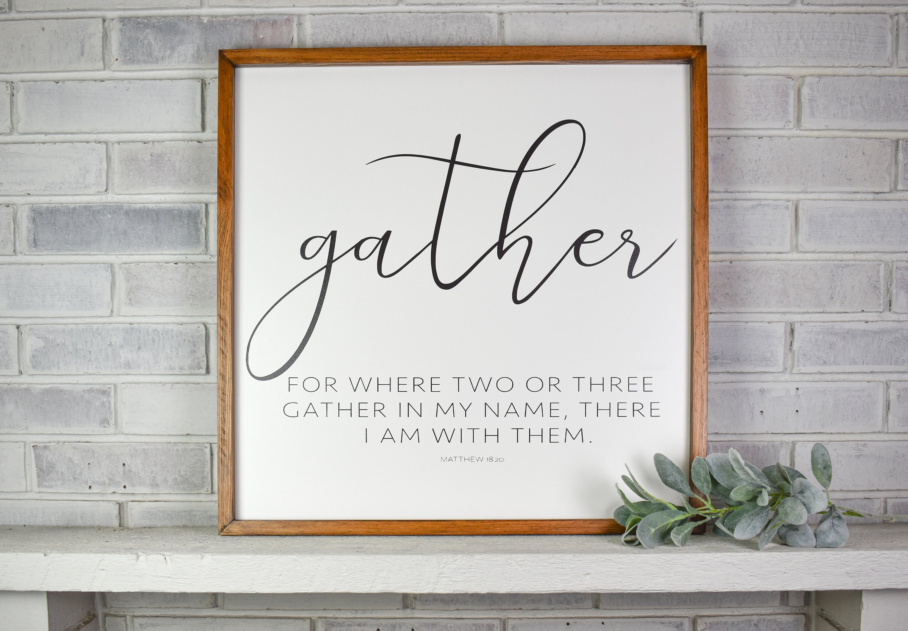 Where Two Or Three Gather In My Name Wood Framed Sign Gather Etsy