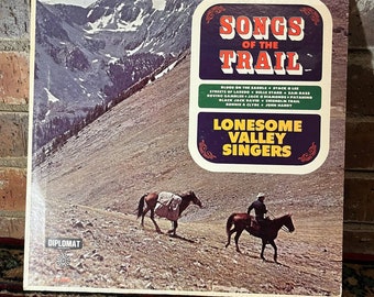 Songs of the Trail by Lonesome Valley Singers Vinyl LP