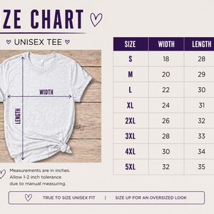 May include: A size chart for a unisex tee, with measurements in inches. The chart includes sizes S to 5XL, with corresponding width and length measurements. The text "TRUE TO SIZE UNISEX FIT" and "SIZE UP FOR AN OVERSIZED LOOK" are also included.