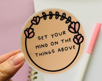 Set Your Mind on The Things Above Vinyl Sticker - Faith, Christian, God | Laptop Sticker, Waterbottle, Bible Verse