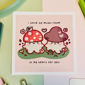 So Mush-Room In My Heart For You Art Print | Cute art print | Kawaii art print | Cottagecore Aesthetic art print | Cute Mushroom art print