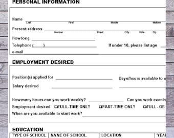 May include: A black and white application for employment form with the title "APPLICATION FOR EMPLOYMENT" at the top. The form includes sections for personal information, employment desired, and education.