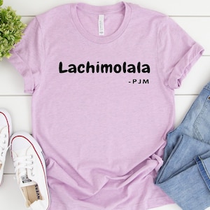 Lachimolala PJM T-Shirt, K-Pop Shirt, If You Know You Know Shirt, Christmas Gift, Birthday Gift