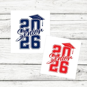 Senior 2026 Vinyl Decal, Senior Decal, Senior 2026 Decal, Graduation Decal