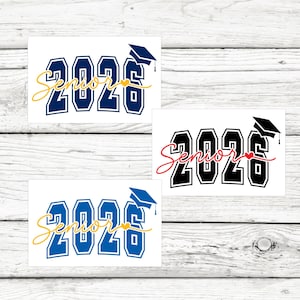 Senior 2026 Vinyl Decal, Class of 2026 Decal, Graduation Decal, Decal for Graduate, 2026 Vinyl Decal