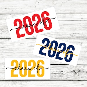 Class of 2026 Vinyl Decal, Class of 2026 Decal, Graduation Decal, Decal for Graduate, 2026 Vinyl Decal