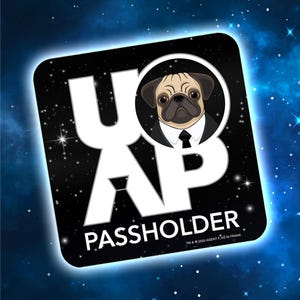 May include: Black square sticker with the text "UAP PASSHOLDER" in white. A cartoon pug wearing a suit and tie is in a white circle. The background is a starry night sky.