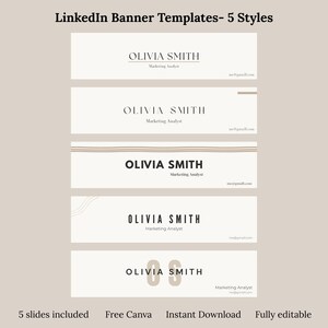 May include: A set of five LinkedIn banner templates in a neutral color palette. Each banner features the name "OLIVIA SMITH", the title "Marketing Analyst", and an email address. The text "LinkedIn Banner Templates - 5 Styles" is at the top. Additional text includes "5 slides included", "Free Canva", "Instant Download", and "Fully editable".