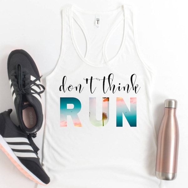 Don't Think Running Tank Top, Running Tank, Running Tank Top, Running Tank, Marathon Tank Top, Half Marathon Tank, Runner, BFFs