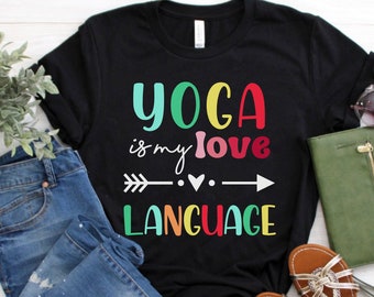 Yoga Is My Love Language Shirt / Débardeur, Chemise d’entraînement de yoga, TShirt de yoga, Vêtements de yoga, Débardeurs de yoga, Tenue de yoga, Cadeau de yoga, Professeur de yoga