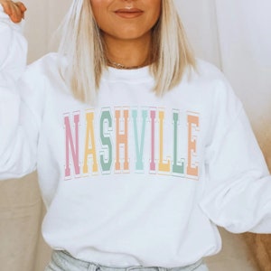 Nashville Sweatshirt, Nashville Shirt, City Sweatshirt, Nashville Sweater, Nashville Crewneck, Nashville Pullover, Nashville City Gifts