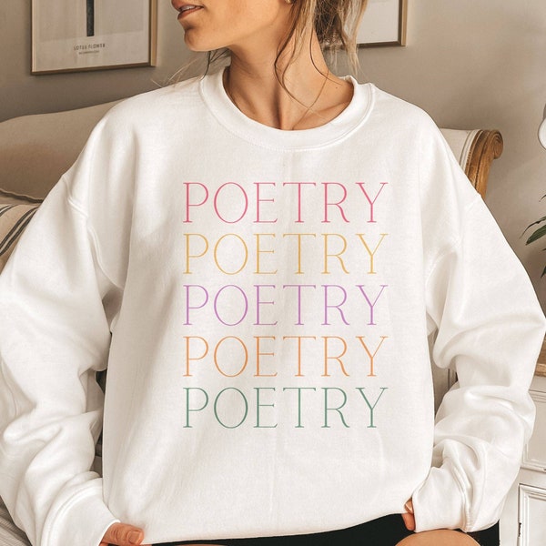 Poetry Sweatshirt, Poem Shirt, Poetic Shirt, Poetry Shirt, Poem Lover Shirt, Poem Crewneck, Poetry Outfit, Poem T-Shirt, Poem Author Shirt