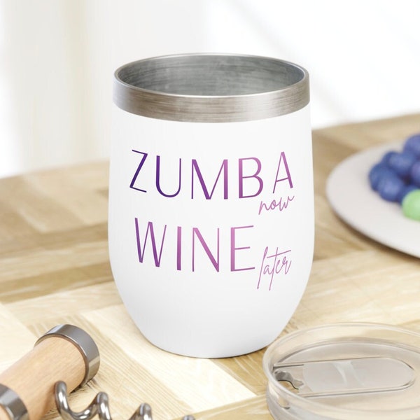 Zumba Now, Wine Later Tumbler 12oz, Zumba Tumbler, Zumba Gift, Zumba Instructor Gift