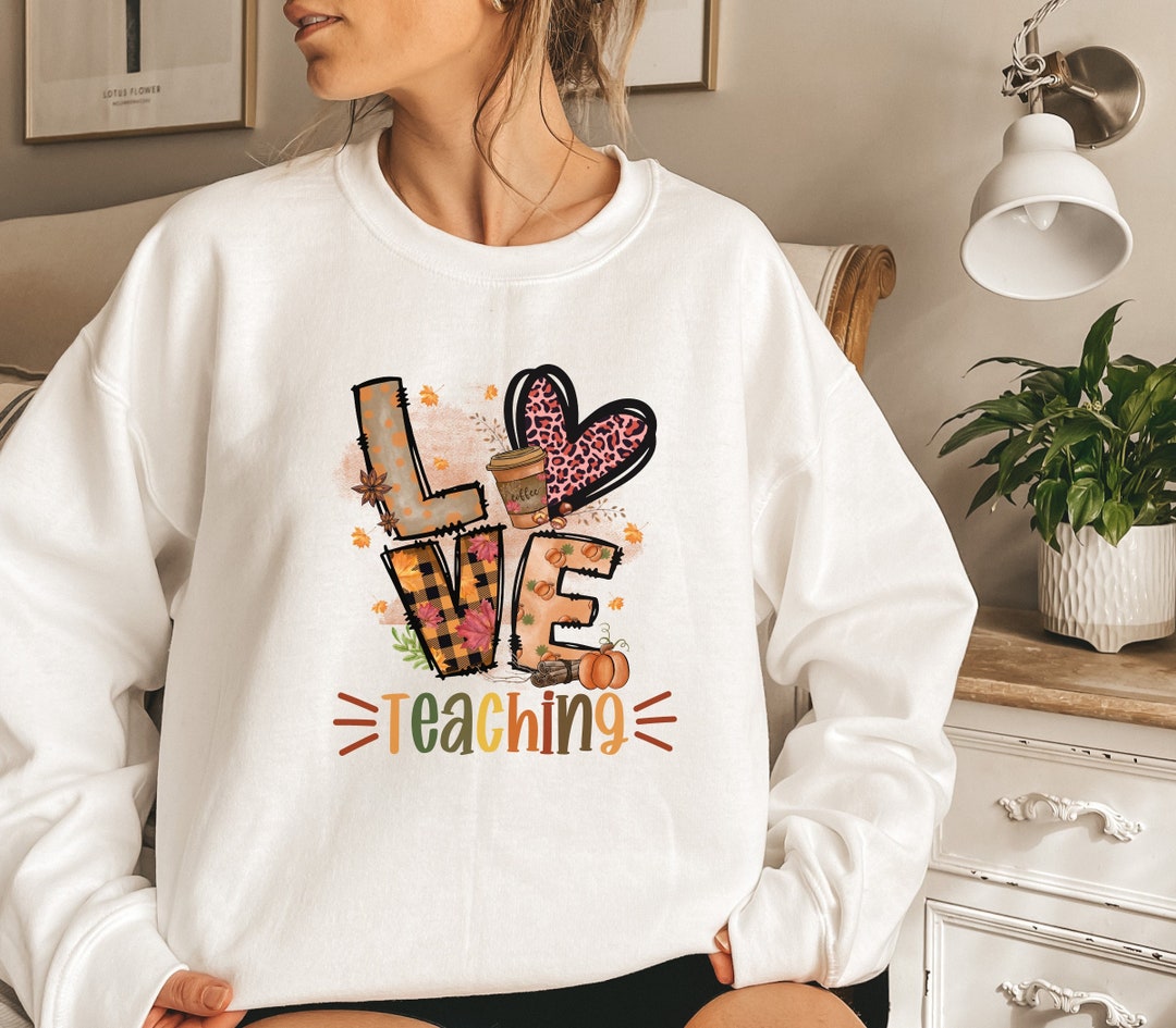 Fall Teacher Shirt,teacher Shirt,teacher Sweatshirt,teacher Gifts