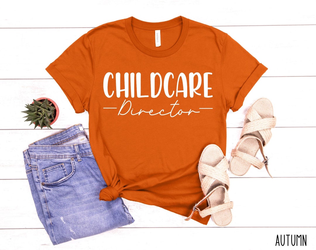 Childcare Director Shirt, Elementary School Director Shirt, Daycare