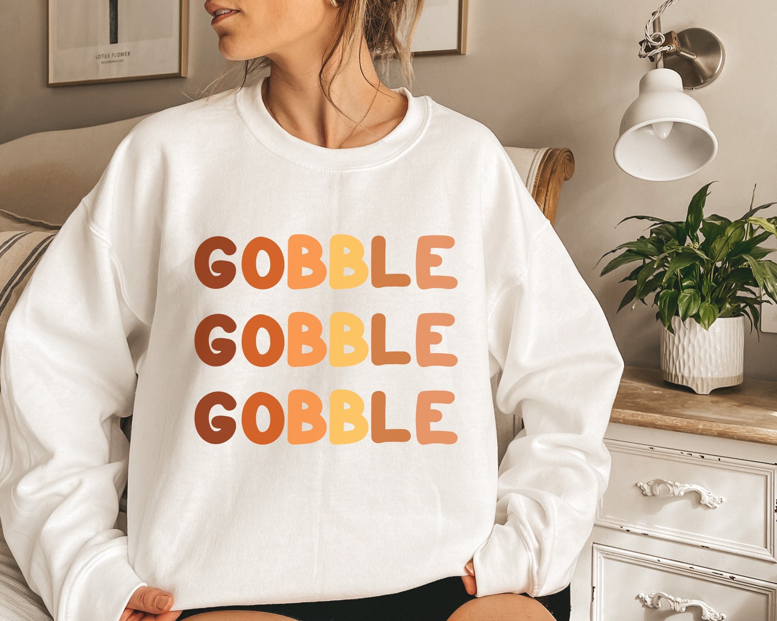 Gobble Sweatshirt Gobble Shirt 