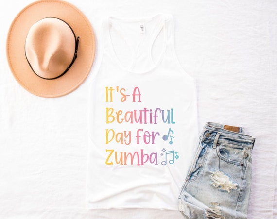 It's A Beautiful Day for Zumba Tank Top, Zumba Lover Tank Top