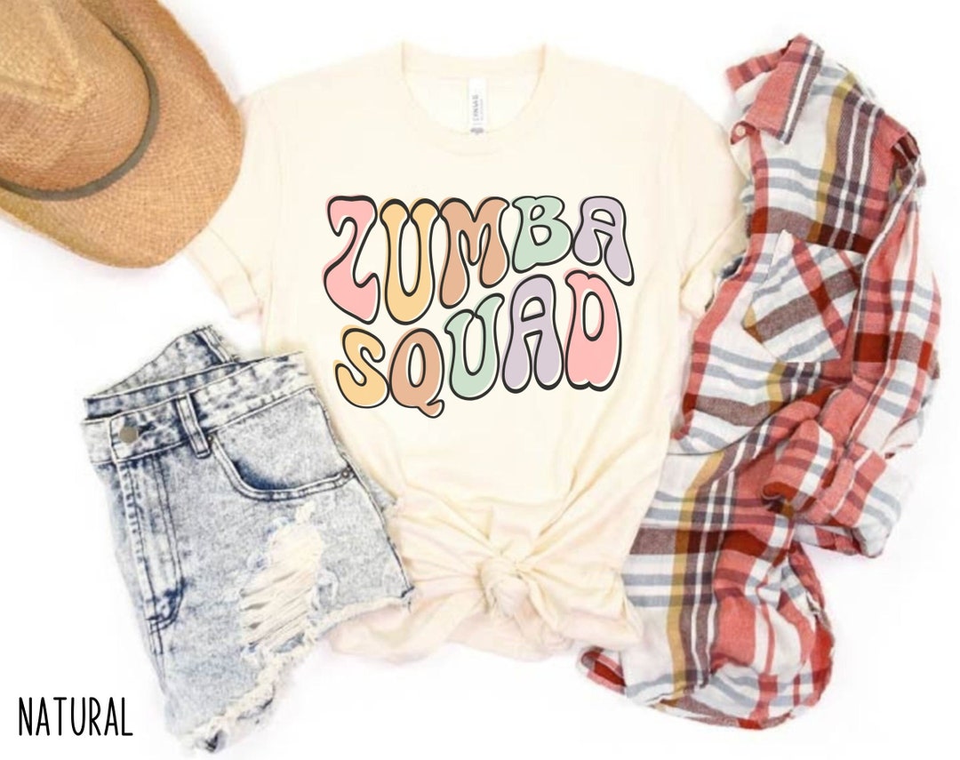 Zumba Squad Shirt, Zumba Workout Shirt, Zumba Lover Tshirt, Zumba Squad