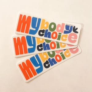 Set van 3 My Body My Choice-stickers | Laptopstickers ter bescherming tegen abortus | Gedoneerd deel van de winst ter ondersteuning van reproductieve rechten Pro Choice