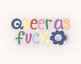 Queer as Fuck Sticker | Funny LGBTQ Pride Decal | 25% of Proceeds Donated | LGBTQ+ | Colorful Gay Laptop Stickers | Journaling Stickers