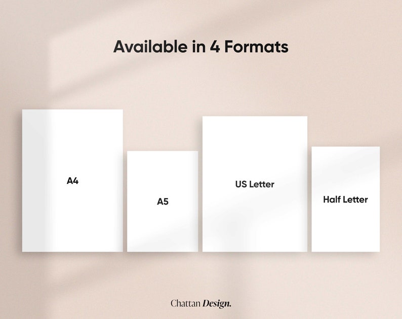 May include: Four white paper rectangles with text indicating different paper sizes: A4, A5, US Letter, and Half Letter. The text "Available in 4 Formats" is at the top of the image. The text "Chattan Design." is at the bottom of the image.