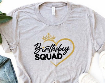 Birthday Squad Shirt , Birthday Group Shirts, Birthday Crew Shirt , Birthday Queen Shirt,Birthday Group Party, Birthday Shirt For Her ,