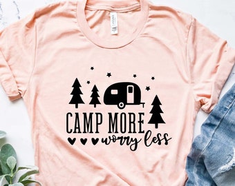 Camp More Worry Less Shirt, Camp Lover Shirt, Camping Shirt, Adventurist Shirt