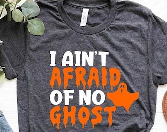 I A'int Afraid Of No Ghost Shirts | Baby Ghost Shirts | Boo Shirts | Halloween Family Shirts | Halloween T-shirt For Family