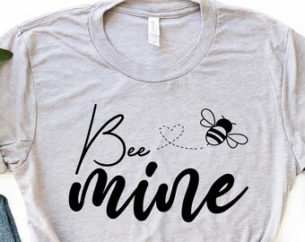 Bee Mine Shirt - Etsy